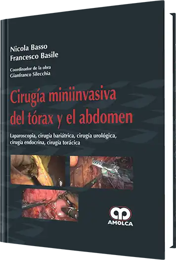 Cirugía Miniinvasiva del Tórax y el Abdomen