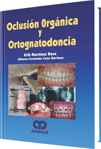 Oclusión Orgánica y Ortognatodoncia