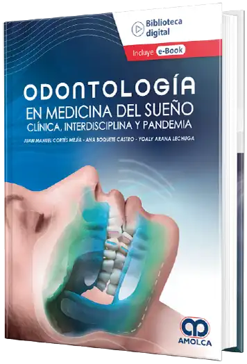 Odontología en medicina del sueño clínica, interdisciplina y pandemia